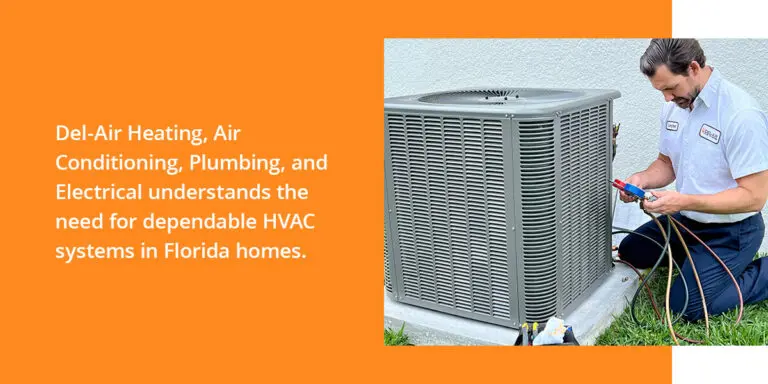 Technician testing an outdoor HVAC unit. On left, the text says "Del-Air understands the need for dependable HVAC systems in Florida homes."